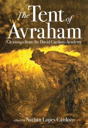 Stock image for The Tent of Avraham: Gleanings from the David Cardozo Academy for sale by ThriftBooks-Dallas
