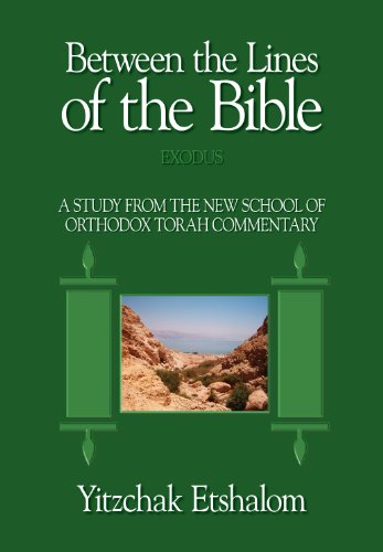 9789655241174: Between the Lines of the Bible: Exodus: A Study from the New School of Orthodox Torah Commentary: 2