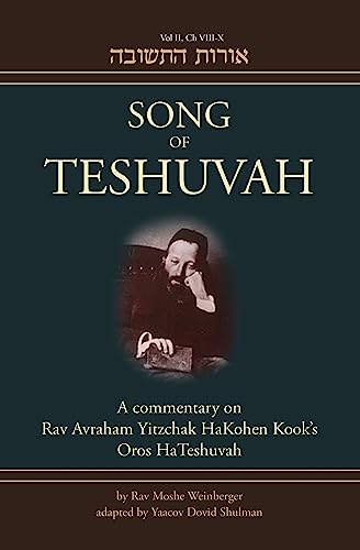 9789655241259: Song of Teshuvah: A Commentary on Rav Avraham Yitzchak Hakohen Kook's Oros Hateshuvah: Ch. VIII-X (2)