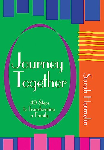 Stock image for Journey Together: 49 Steps to Transforming a Family for sale by ThriftBooks-Atlanta