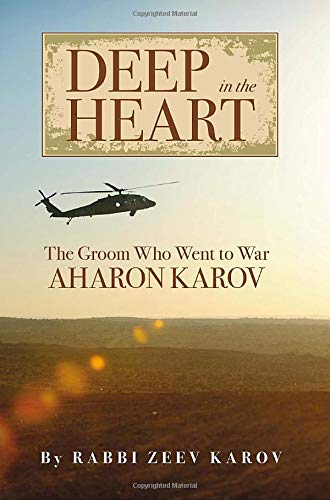 Stock image for Deep in the Heart: The Groom Who Went to War, Aharon Karov for sale by Y-Not-Books