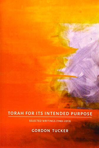 Imagen de archivo de Torah for Its Intended Purpose: Selected Writings (1988-2013) a la venta por SecondSale