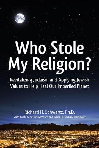 Beispielbild fr Who Stole My Religion?: Revitalizing Judaism and Applying Jewish Values to Help Heal Our Imperiled Planet zum Verkauf von SecondSale