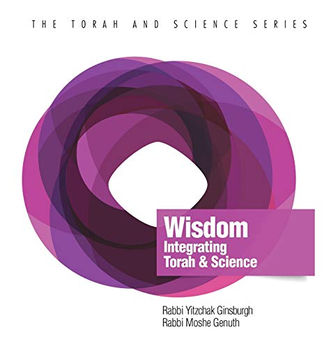 

Wisdom: Integrating Torah and Science