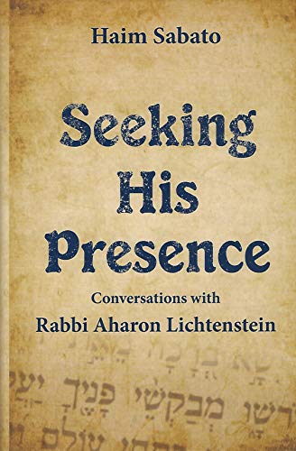 Imagen de archivo de Seeking his Presence: Conversations with Rabbi Aharon Lichtenstein a la venta por Sharehousegoods