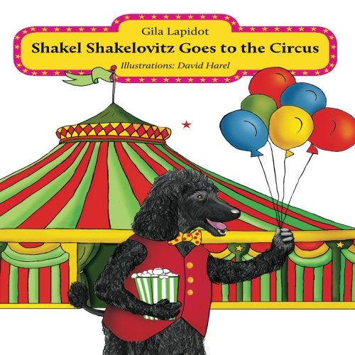 Beispielbild fr Shakel Shakelovitz Goes to the Circus: Volume 3 zum Verkauf von Revaluation Books