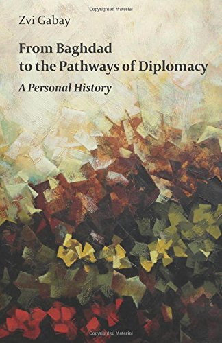 9789655504286: From Baghdad to the Pathways of Diplomacy: A Personal History