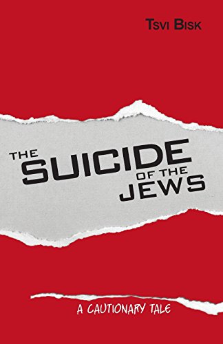 Stock image for The Suicide of the Jews: A Cautionary Tale for sale by GF Books, Inc.