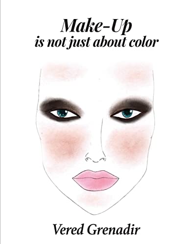 Stock image for Make-Up is not just about color for sale by Lucky's Textbooks