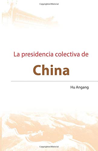 Stock image for La presidencia colectiva de China for sale by Revaluation Books