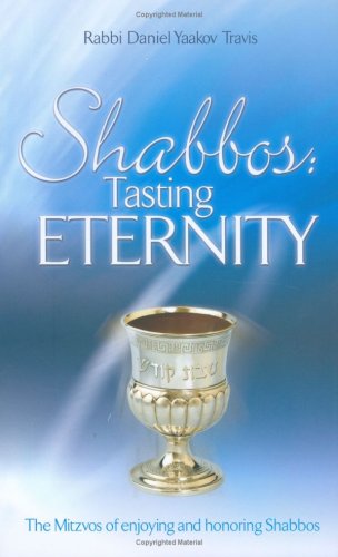 Beispielbild fr Shabbos: Tasting Eternity zum Verkauf von ThriftBooks-Dallas