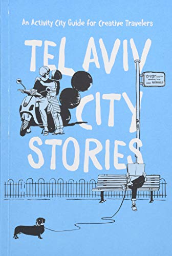 9789655725353: Tel Aviv City Stories: Tel Aviv City Stories - An Activity City Guide for Creative Travelers [Idioma Ingls]