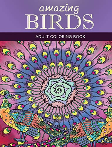 Stock image for Amazing Birds: Adult Coloring Book for sale by Lucky's Textbooks