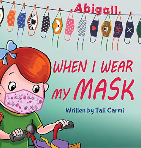 Stock image for When I Wear My Mask for sale by ThriftBooks-Atlanta