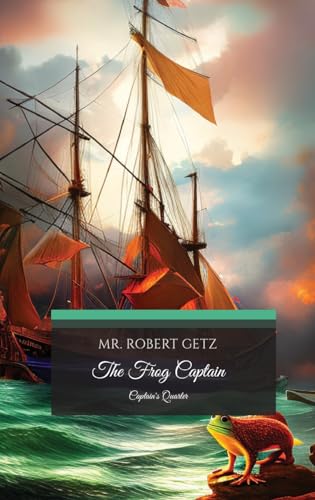 

The Frog Captain: Captains Quarters