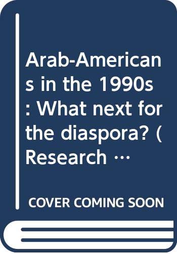 9789657001042: Arab-Americans in the 1990s: What next for the diaspora (Research report series / Tami Steinmetz Center for Peace Research)