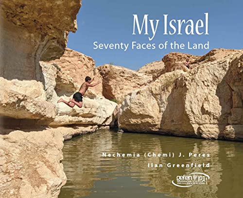 Stock image for My Israel Seventy Faces of the Land [Hardcover] Nechemia (Chemi) J. Peres and Ilan Greenfield for sale by Lakeside Books