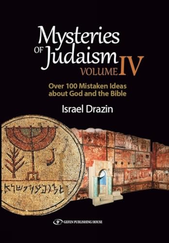 Stock image for Mysteries of Judaism IV Over 100 Mistaken Ideas about God and the Bible for sale by HPB-Red