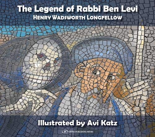 Imagen de archivo de The Legend Of Rabbi Ben Levi; Henry Wadsworth Longfellow a la venta por Wonder Book