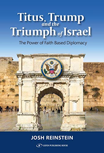 Stock image for Titus, Trump and the Triumph of Israel The Power of FaithBased Diplomacy for sale by PBShop.store US