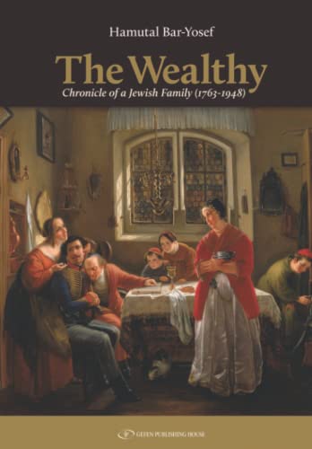 Beispielbild fr The Wealthy: Chronicle of a Jewish Family (1763â 1948) zum Verkauf von WorldofBooks