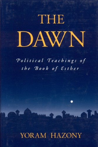 Stock image for The Dawn: Political Teachings of the Book of Esther for sale by Barney's books