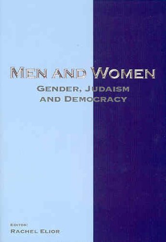 Beispielbild fr Men and Women: Gender, Judaism and Democracy zum Verkauf von Katsumi-san Co.