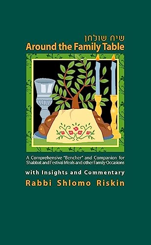 Stock image for Around the Family Table: A Comprehensive "Bencher" and Companion for Shabbat and Festival Meals and Other Family Occasions with Insights and Commentary for sale by Wonder Book