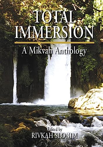 Beispielbild fr Total Immersion: A Mikvah Anthology zum Verkauf von BooksRun