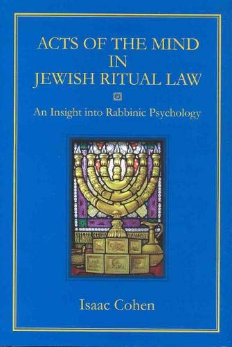 Beispielbild fr Acts of the Mind in Jewish Ritual Law: An Insight into Rabbinic Psychology zum Verkauf von HPB-Diamond