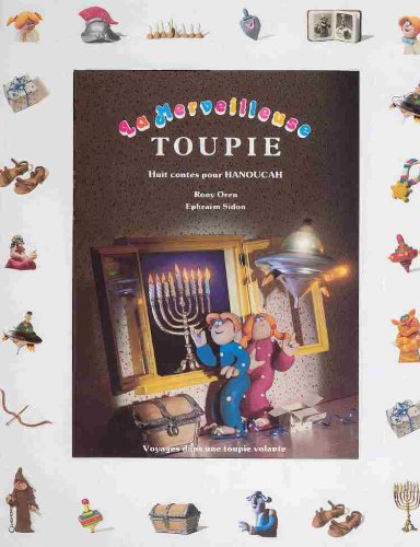 Beispielbild fr La Merveilleuse Toupie (The Animated Menorah) (French Edition) zum Verkauf von Big River Books