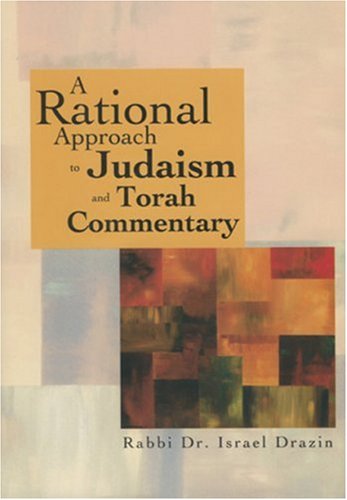 Stock image for A Rational Approach to Judaism and Torah Commentary for sale by ThriftBooks-Dallas