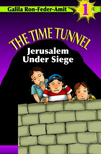 Beispielbild fr The Time Tunnel Volume 1. Jerusalem Under Siege zum Verkauf von Better World Books