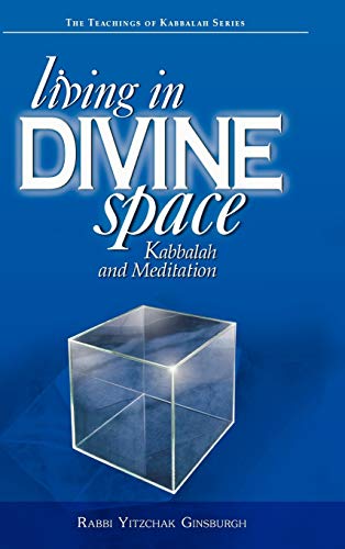 Beispielbild fr Living in Divine Space: Kabbalah and Meditation (Teachings of Kabbalah) zum Verkauf von SecondSale