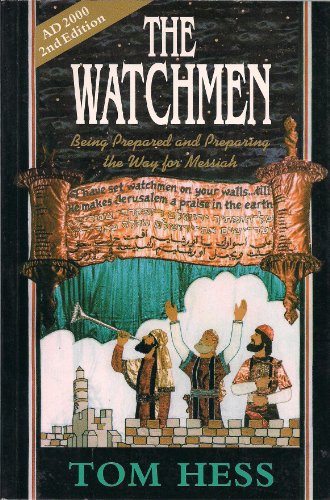 9789657193006: The Watchmen: Being Prepared and Preparing the Way for Messiah