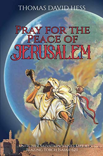 9789657193013: Pray for the Peace of Jerusalem: Until Her Salvation Shines like a Blazing Torch - Isaiah 62:1