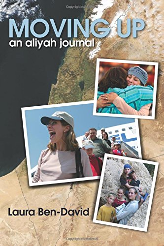 Stock image for Moving Up: An Aliyah Journal for sale by Project HOME Books