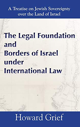 Stock image for The Legal Foundation and Borders of Israel under International Law for sale by PBShop.store US