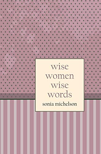 Stock image for Wise Women Wise Words for sale by PBShop.store US