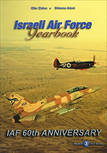 Beispielbild fr Israeli Air Force Yearbook : IAF 60th Anniversary. zum Verkauf von Kloof Booksellers & Scientia Verlag