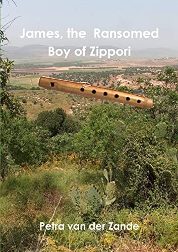 Beispielbild fr James, the Ransomed Boy of Zippori zum Verkauf von PBShop.store US