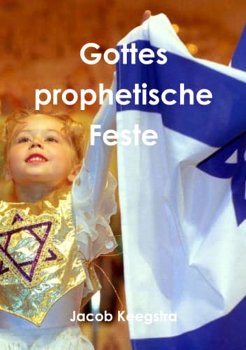 Beispielbild fr Gottes prophetische Feste zum Verkauf von medimops