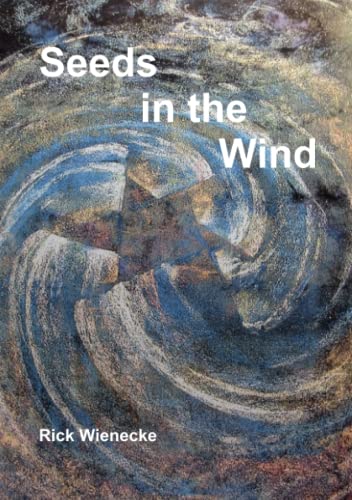 Beispielbild fr Seeds in the Wind zum Verkauf von GF Books, Inc.