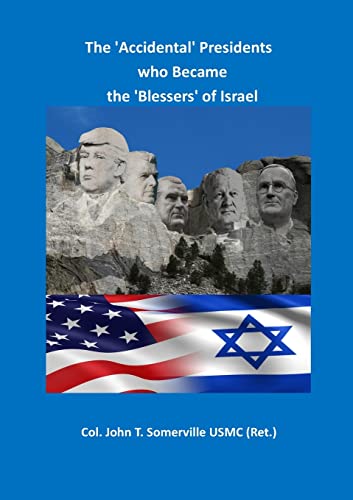 Imagen de archivo de The 'Accidental' Presidents who Became the 'Blessers' of Israel a la venta por Decluttr