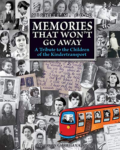 Stock image for Memories that Won't Go Away: A Tribute to the Children of the Kindertransport for sale by Revaluation Books