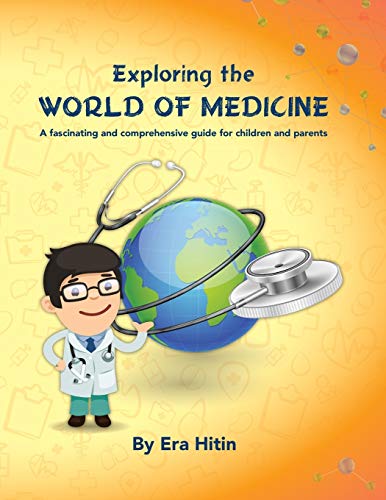 9789657589212: Exploring the World of Medicine: A Fascinating and Comprehensive Guide for Children and Parents