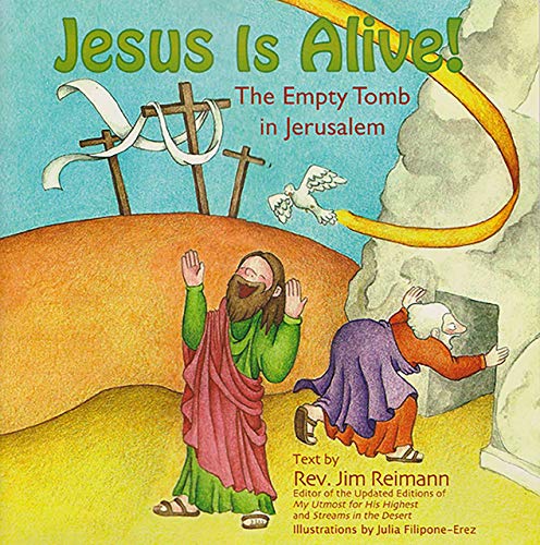 Stock image for Jesus Is Alive: The Empty Tomb In Jerusalem for sale by Your Online Bookstore