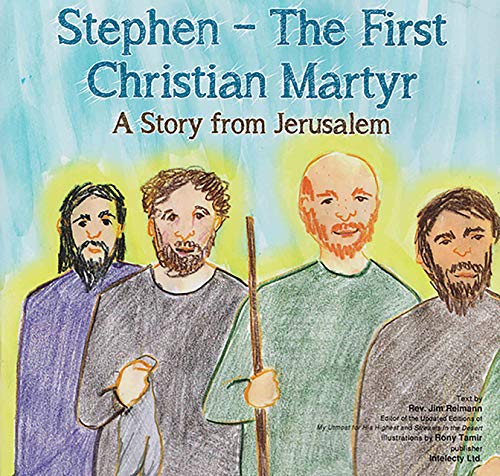 Stock image for Stephen-The First Christian Martyr: A Story from Jerusalem for sale by ThriftBooks-Dallas