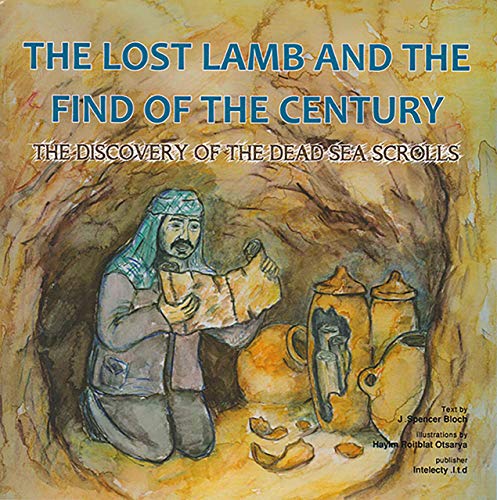 Stock image for The Lost Lamb and the Find of the Century The Discovery of the Dead Sea Scrolls for sale by PBShop.store US