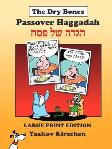 9789657619100: The Dry Bones Haggadah Large Edition - Kirschen, Yaakov:  9657619106 - AbeBooks